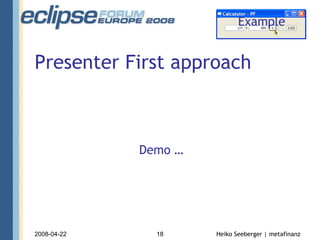 Presenter First approach Example Demo … 