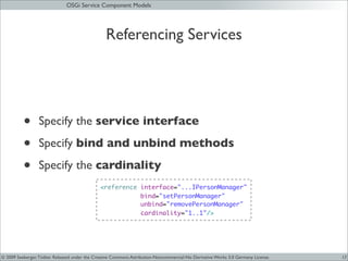 JAX 09 - OSGi Service Components Models