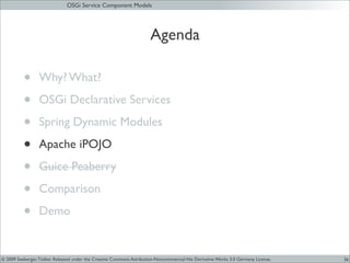 JAX 09 - OSGi Service Components Models