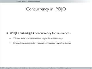 JAX 09 - OSGi Service Components Models