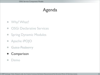 JAX 09 - OSGi Service Components Models