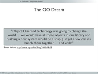 JAX 09 - OSGi Service Components Models