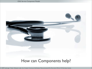 JAX 09 - OSGi Service Components Models