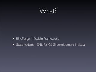 JAX 09 - OSGi on Scala