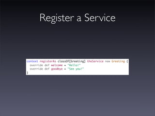 JAX 09 - OSGi on Scala