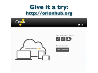 Give it a try:
http://orionhub.org
 