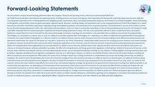 031621
This presentation contains forward-looking statements about the Company’s ﬁnancial and operating results, which may include expected GAAP and
non-GAAP ﬁnancial and other operating and non-operating results, including revenue, net income, earnings per share, operating cash ﬂow growth, operating margin improvement, expected
revenue growth, expected current remaining performance obligation growth, expected tax rates, stock-based compensation expenses, amortization of purchased intangibles, shares outstanding,
market growth, environmental, social and governance goals, expected capital allocation, including mergers and acquisitions (such as the proposed acquisition of Slack Technologies, Inc.), capital
expenditures and other investments, expectations regarding closing contemplated acquisitions and contributions from acquired companies. The achievement or success of the matters covered
by such forward-looking statements involves risks, uncertainties and assumptions. If any such risks or uncertainties materialize or if any of the assumptions prove incorrect, the Company’s results
could diﬀer materially from the results expressed or implied by the forward-looking statements it makes. The risks and uncertainties referred to above include those factors discussed in
Salesforce’s reports ﬁled from time to time with the Securities and Exchange Commission, including, but not limited to: risks associated with our ability to consummate the proposed Slack
Technologies, Inc. transaction on a timely basis or at all; our ability to successfully integrate Slack Technologies, Inc.’s operations; our ability to realize the anticipated beneﬁts of the proposed
transaction; the impact of Slack Technologies, Inc.’s business model on our ability to forecast revenue results; disruption from the transaction making it more diﬃcult to maintain business and
operational relationships; the impact of, and actions we may take in response to, the COVID-19 pandemic, related public health measures and resulting economic downturn and market volatility;
our ability to maintain service performance and security levels meeting the expectations of our customers, and the resources and costs required to avoid unanticipated downtime and prevent,
detect and remediate performance degradation and security breaches; our ability to secure and costs related to data center capacity and other infrastructure provided by third parties; our
reliance on third-party hardware, software and platform providers; the eﬀect of evolving domestic and foreign government regulations, including those related to the provision of services on the
Internet, those related to accessing the Internet, and those addressing data privacy; current and potential litigation involving us or our industry, including litigation involving acquired entities such
as Tableau; regulatory developments and regulatory investigations involving us or aﬀecting our industry; our ability to successfully introduce new services and product features, including any
eﬀorts to expand our services beyond the CRM market; the success of our strategy of acquiring or making investments in complementary businesses and strategic partnerships; our ability to
compete in the market in which we participate; the success of our business strategy and our plan to build our business; our ability to execute our business plans; our ability to continue to grow
unearned revenue and remaining performance obligation; the pace of change and innovation in enterprise cloud computing services; the seasonal nature of our sales cycles; our ability to limit
customer attrition and costs related to those eﬀorts; the success of our international expansion strategy; the demands on our personnel and infrastructure resulting from signiﬁcant growth in our
customer base and operations; our dependency on the development and maintenance of the infrastructure of the Internet; our real estate and oﬃce facilities strategy and related costs and
uncertainties; ﬂuctuations in, and our ability to predict, our operating results and cash ﬂows; the variability in our results arising from the accounting for term license revenue products; the
performance and fair value of our investments in complementary businesses through our strategic investment portfolio; our ability to protect our intellectual property rights; our ability to
develop our brands; the valuation of our deferred tax assets and the release of related valuation allowances; uncertainties regarding our tax obligations in connection with potential jurisdictional
transfers of intellectual property; uncertainties regarding the eﬀect of general economic conditions; and risks related to our debt and lease obligations.
Forward-Looking Statements
 