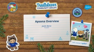 Apsona Overview
Justin Barss
President
 