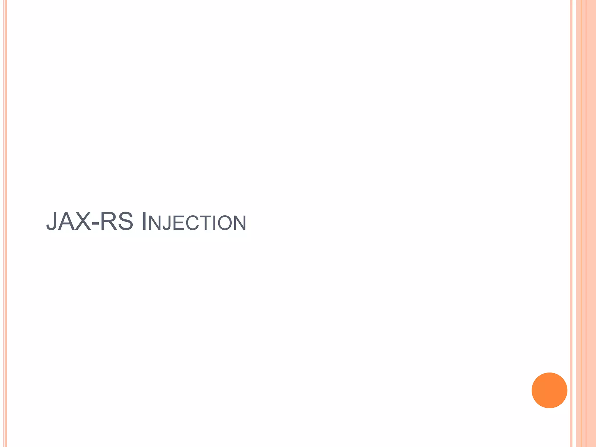 JAX-RS INJECTION 