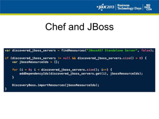 Chef and JBoss
 