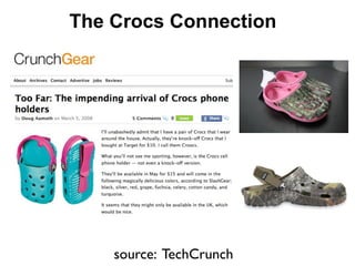 The Crocs Connection




    source: TechCrunch
 