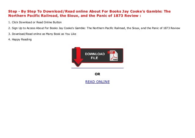 About For Books Jay Cooke S Gamble The Northern Pacific Railroad T
