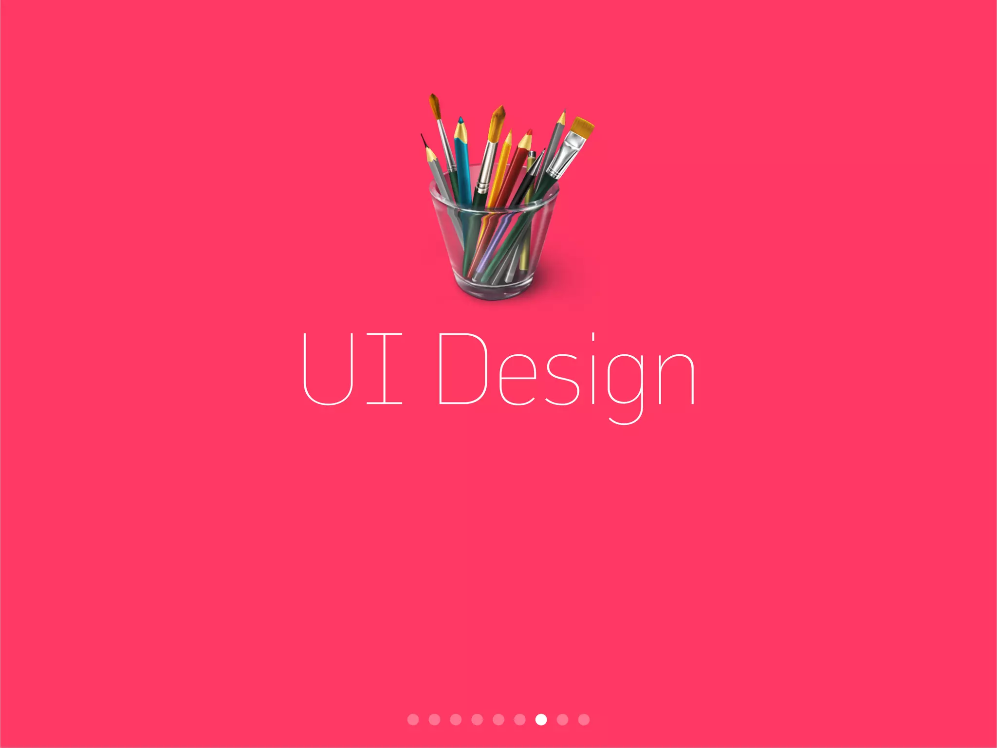 UI Design
 