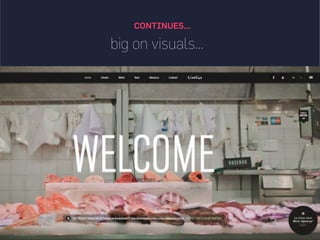 CONTINUES...
big on visuals...
 