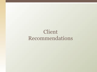 Client Recommendations 