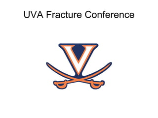 UVA Fracture Conference 