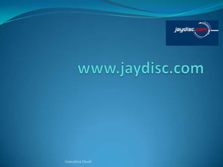 www.jaydisc.com Goncalves David 