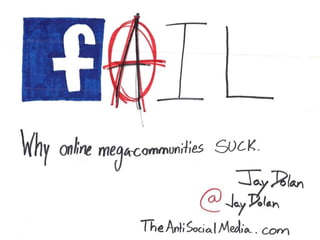 Fail - Why Online Mega-Communities Suck