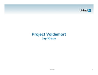 Jay Kreps on Project Voldemort Scaling Simple Storage At LinkedIn | PDF