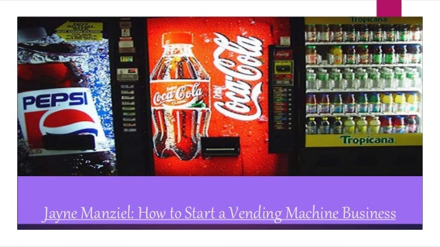 how to start a vending machine business