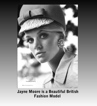 Jayne Moore is a Beautiful British
Fashion Model

 