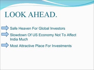 Safe Heaven For Global Investors Slowdown Of US Economy Not To Affect  India Much Most Attractive Place For Investments 
