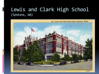 Lewis and Clark High School
(Spokane, WA)
 