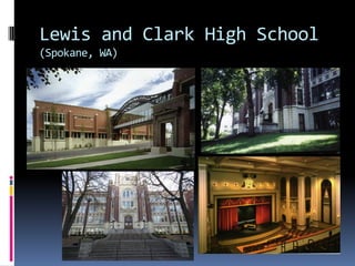 Lewis and Clark High School
(Spokane, WA)
 