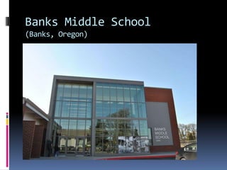Banks Middle School
(Banks, Oregon)
 