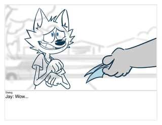 Dialog
Jay: Wow...
 