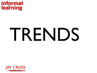 TRENDS
 