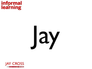 Jay
 