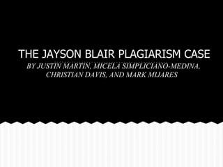 Plagiarism Case: Jayson Blair | PPT