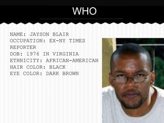 Plagiarism Case: Jayson Blair | PPT