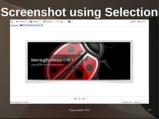 ©jaysonijalo 2014 55
Screenshot using Selection
 