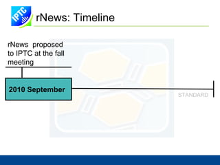 rNews: Design Goals Decision makers  should see rNews implementation as a minor  time commitment 