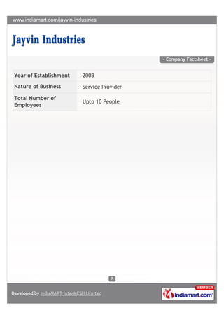 - Company Factsheet -


Year of Establishment   2003

Nature of Business      Service Provider

Total Number of
          ...