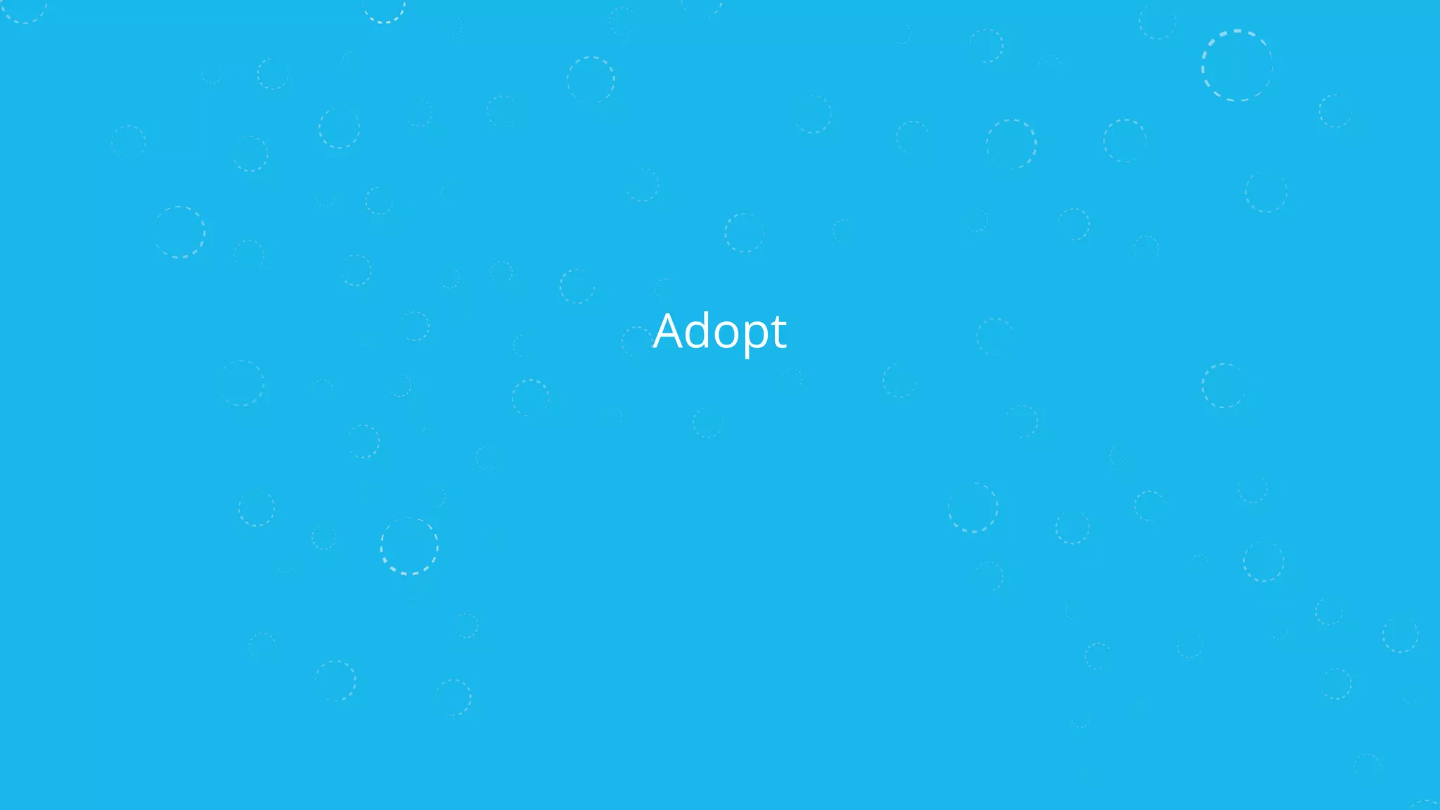 Adopt
 