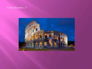 Coliseo Romano...!!