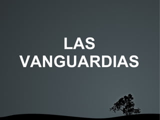   
LAS
VANGUARDIAS
 