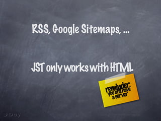 The Revenge of the Weblog: Agile Java Webdevelopment