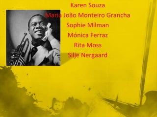 Karen Souza
Maria João Monteiro Grancha
       Sophie Milman
       Mónica Ferraz
           Rita Moss
        Silje Nergaard
 