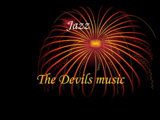 Jazz   The Devils music 
