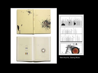 Wen-Hua Hu, Seeing Music 