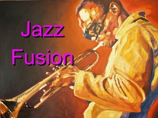 Jazz Fusion 