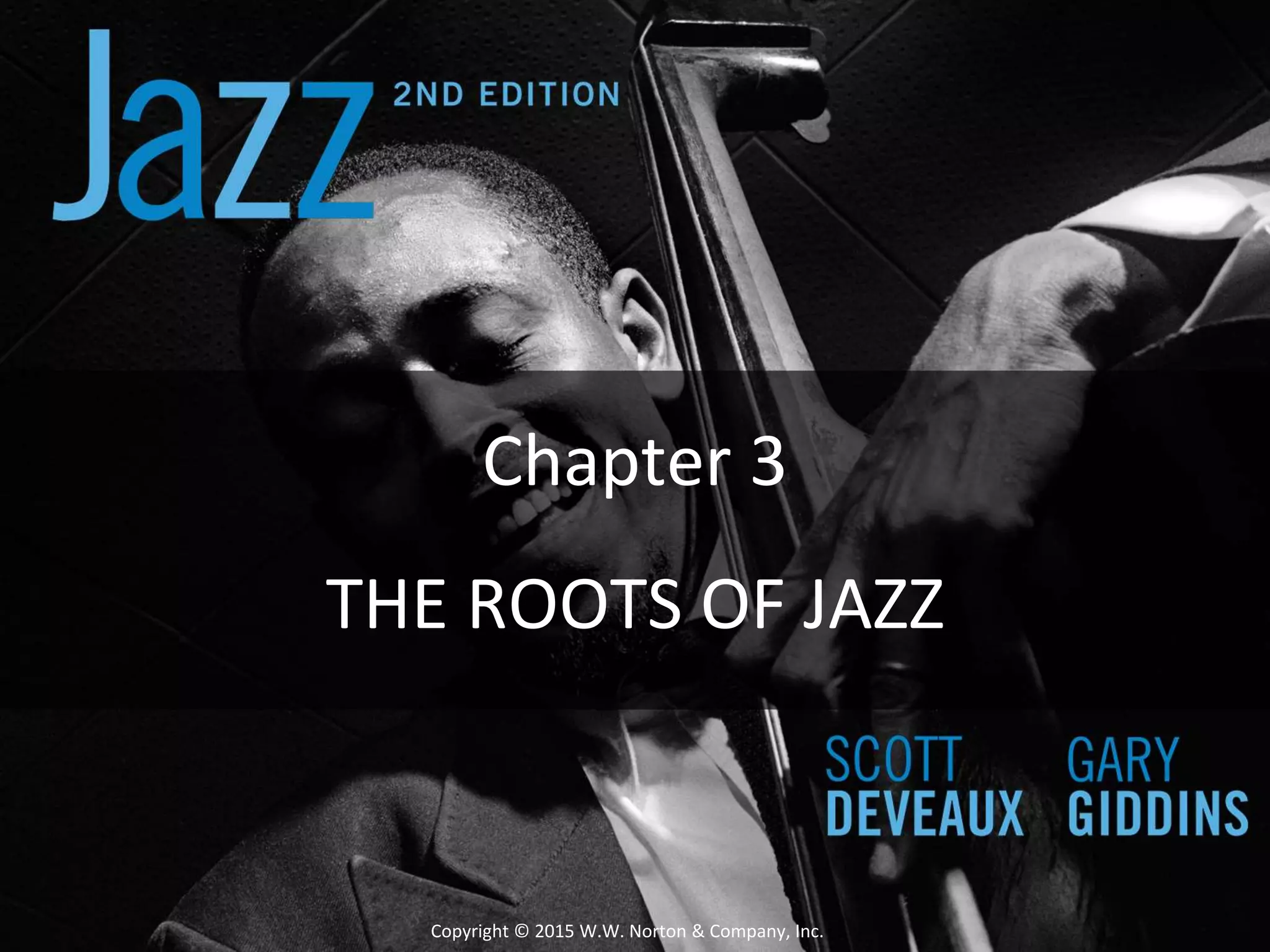 Jazz history 03 - Early Jazz | PPTX