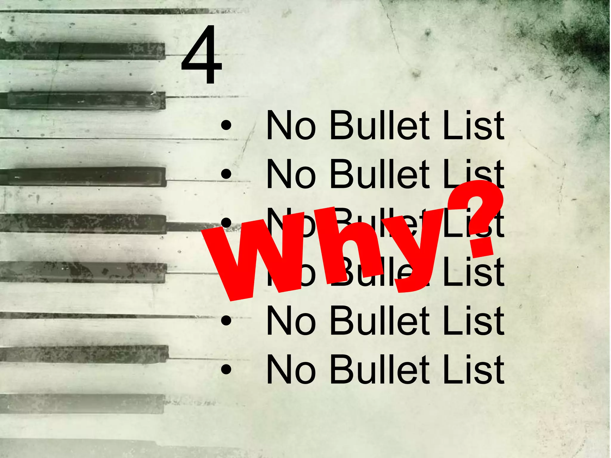 4
•
•
•
•
•
•

No Bullet List
No Bullet List
No Bullet List
No Bullet List
No Bullet List
No Bullet List

 
