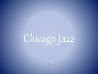 Chicago Jazz
 