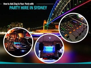 How to Add Zing to Your Party with Party
Hire in Sydney
 
