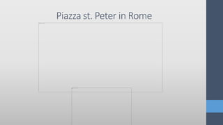 Piazza st. Peter in Rome
 